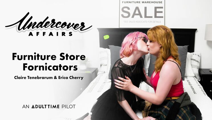 [AdultTimePilots] - Sexy RedheadProstitutes of Furniture Store - Erica Cherry - Claire Tenebrarum