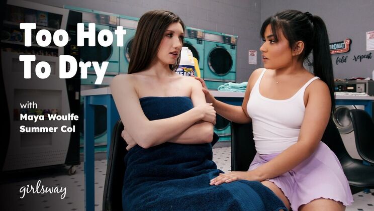[Girlsway] - Dry Lips to Wet Pussy - Maya Woulfe - Summer Col
