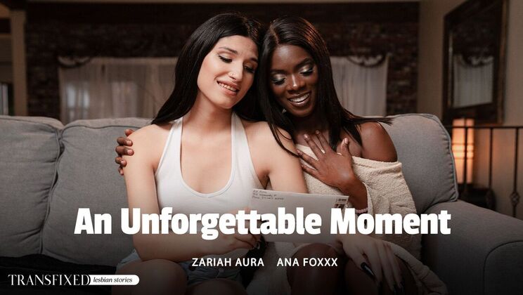 [Transfixed] - Unforgettable Thrills with Ana and Zariah - Ana Foxxx - Zariah Aura