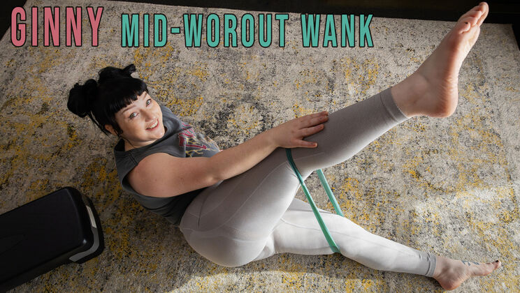 Working Out and Wanking: Ginny's Solo Show