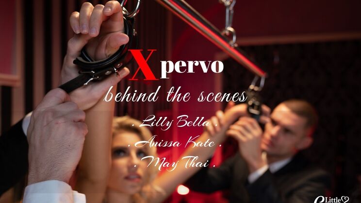 [PornLifestyle] - Behind the Scenes of Xpervo - Anissa Kate - Max Dior - Lutro - May Thai - Marcello Bravo - Lilly Bella