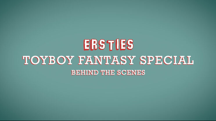 [Ersties] - Toyboy Fantasy Special 1 - Making Of - Ana B (Ersties) - Constantina (Ersties) - Serafina (Ersties) - Roman (Ersties)