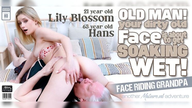 [Mature.nl] - Blonde Teen Screams as Grandpa Eats Her Out - Hans - Lily Blossom